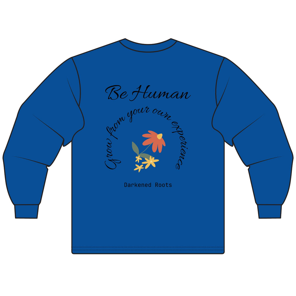 Inspirational Unisex Long Sleeve T-Shirt – Motivational Quotes, Gift for Friends, Positive Vibes, Comfortable Fashion, Everyday Wear