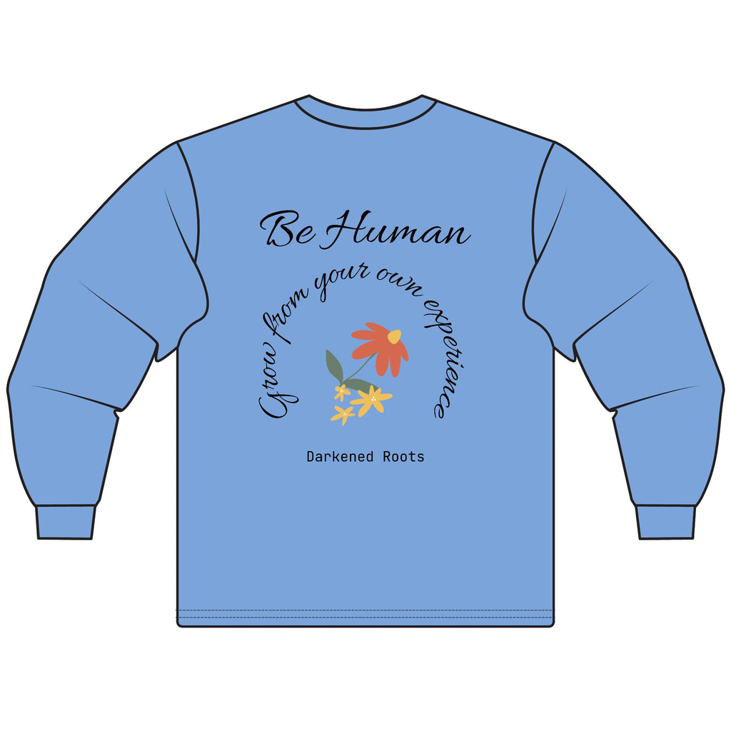 Inspirational Unisex Long Sleeve T-Shirt – Motivational Quotes, Gift for Friends, Positive Vibes, Comfortable Fashion, Everyday Wear