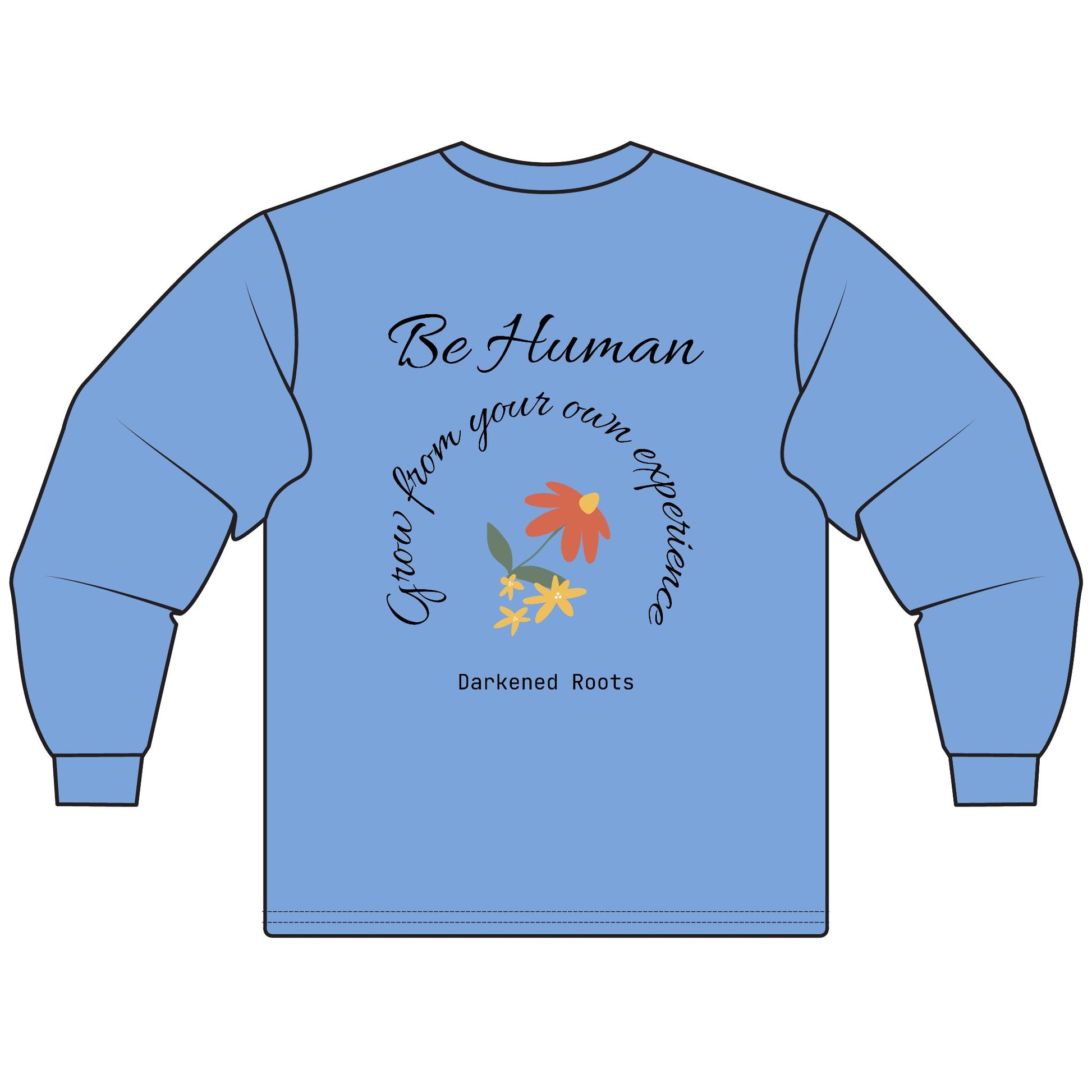 Inspirational Unisex Long Sleeve T-Shirt – Motivational Quotes, Gift for Friends, Positive Vibes, Comfortable Fashion, Everyday Wear