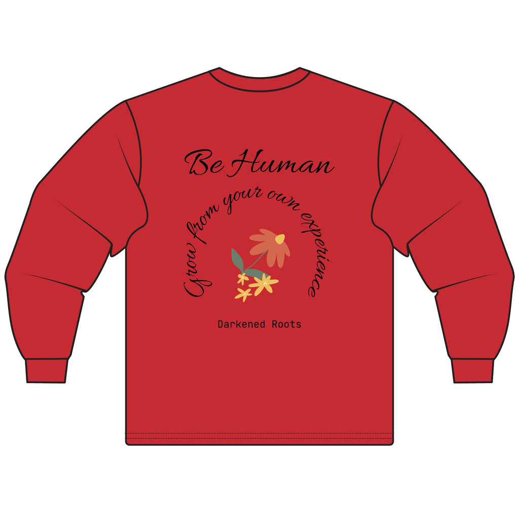 Inspirational Unisex Long Sleeve T-Shirt – Motivational Quotes, Gift for Friends, Positive Vibes, Comfortable Fashion, Everyday Wear