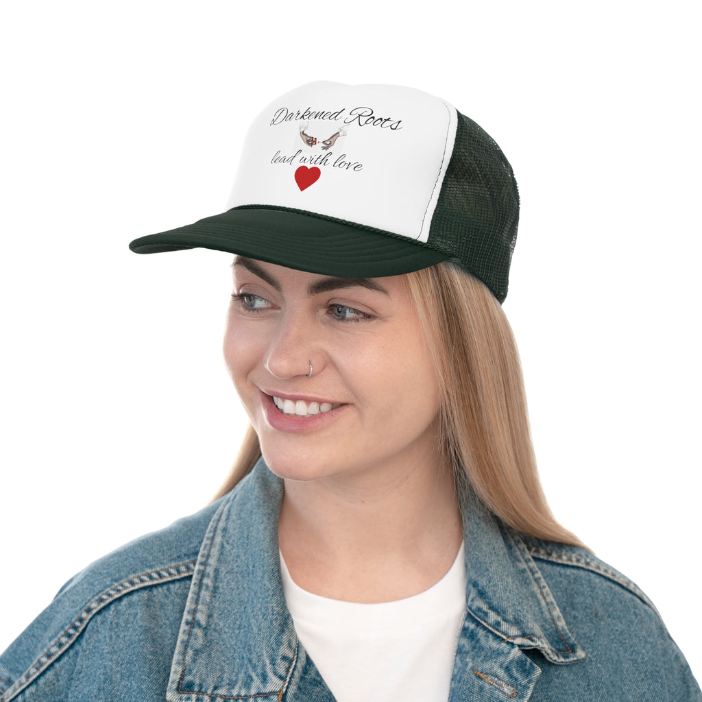 Trucker Cap - Darkened Roots Lead with Love, Unisex Adjustable Hat for Outdoor, Gifts for Nature Lovers, Casual Summer Accessory