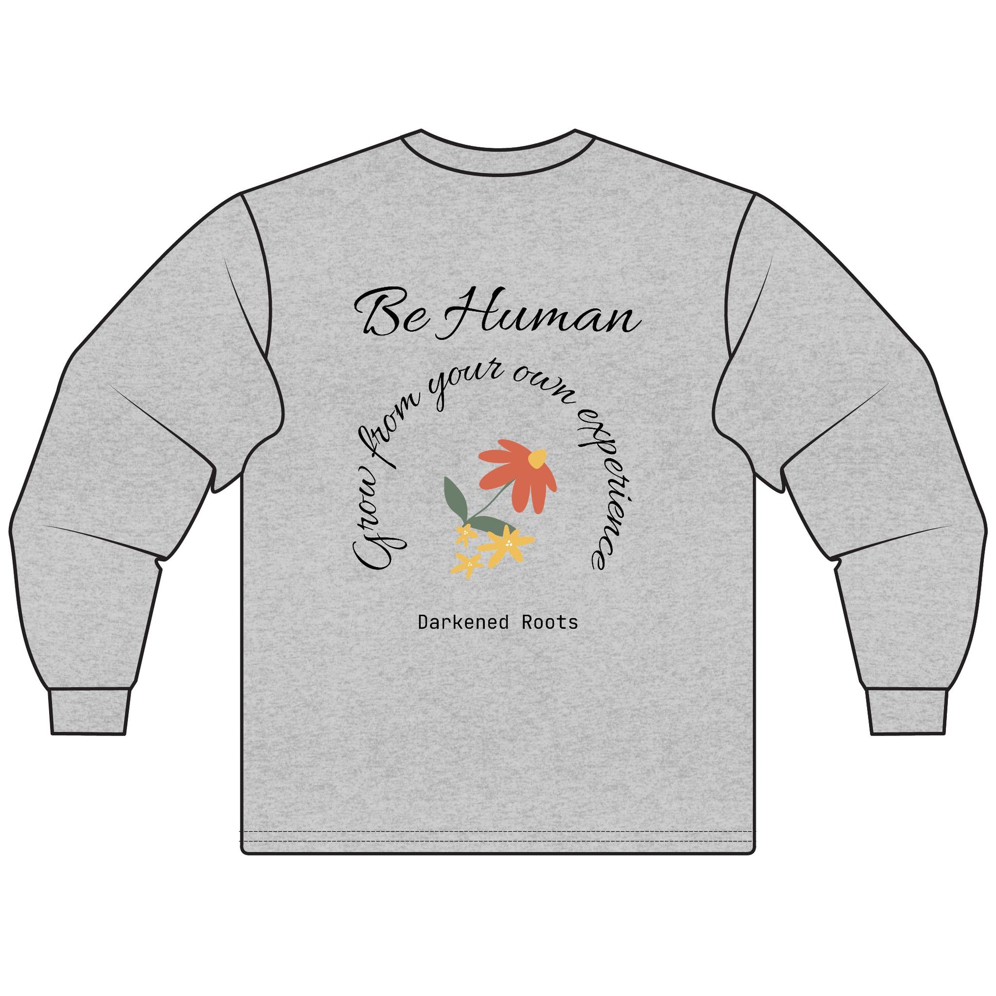 Inspirational Unisex Long Sleeve T-Shirt – Motivational Quotes, Gift for Friends, Positive Vibes, Comfortable Fashion, Everyday Wear