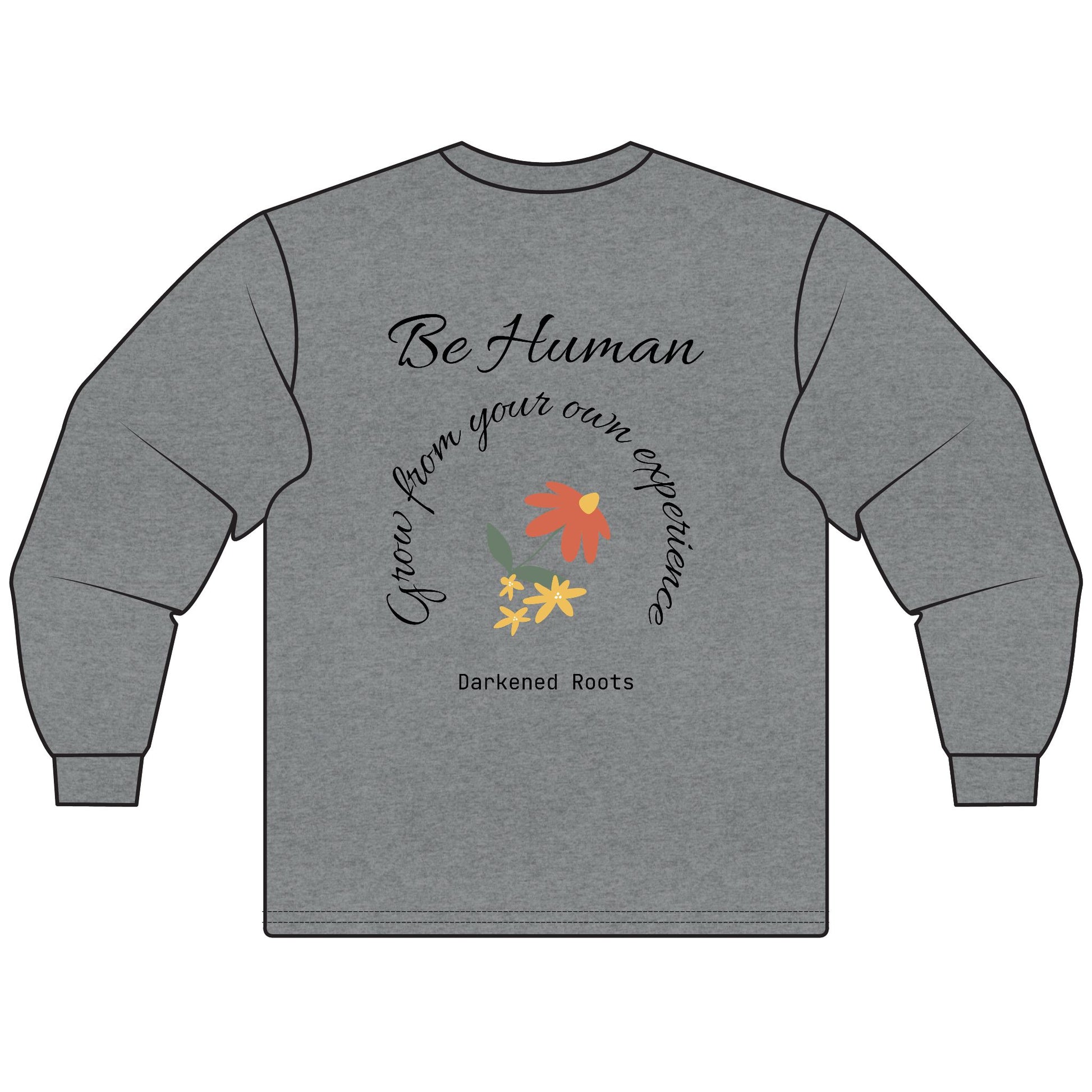Inspirational Unisex Long Sleeve T-Shirt – Motivational Quotes, Gift for Friends, Positive Vibes, Comfortable Fashion, Everyday Wear
